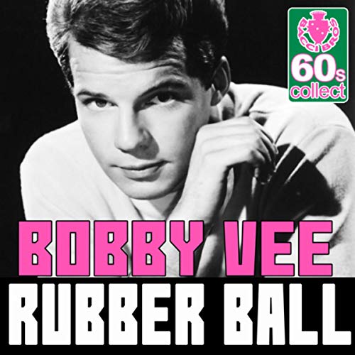 Amazon Music ボビー・ヴィーのRubber Ball (Remastered) Single Amazon.co.jp