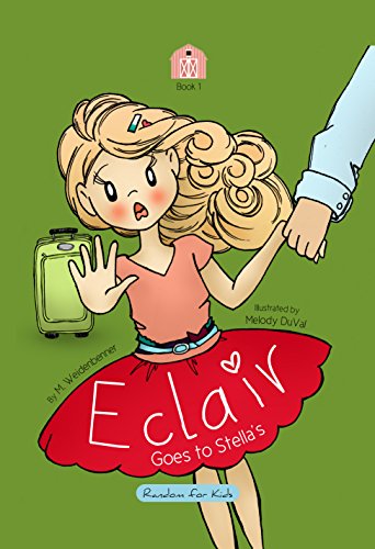 Éclair Goes to Stella’s (Eclair Book 1)