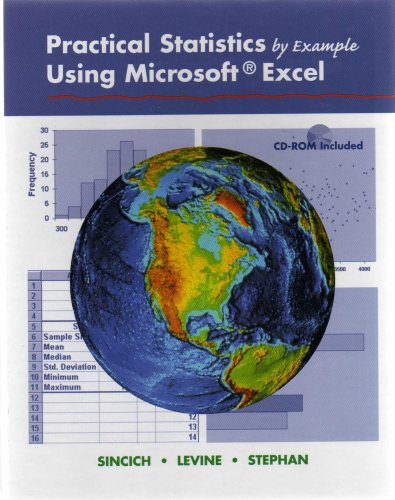 PRACTICAL STATISTICS by Example USING MICROSOFT EXCEL: CD-ROM INCLUDED ...
