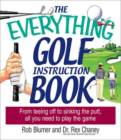 Everything Golf Instruction (Everything: Sports and Hobbies): Blumer ...