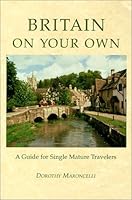 Britain on Your Own: A Guide for Single Mature Travelers 0965365255 Book Cover