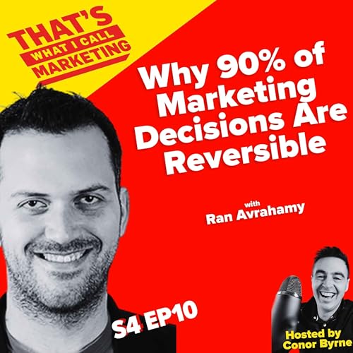 S4 ep10: Why 90% Of Marketing Decisions Are Reversible with Ran Avrahamy, CMO AppsFlyer Podcast Por  arte de portada