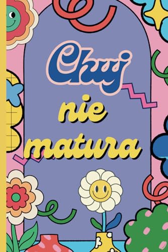 Ch*j nie matura: 35 kolorowanek