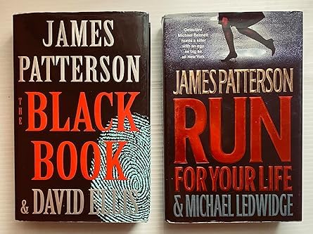 2 James Patterson Books! 1) The Black Book 2) Run For Your Life