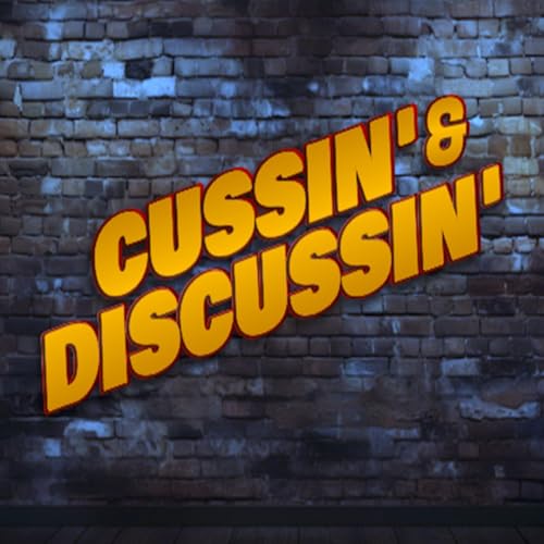 DON&rsquo;T COVET YOUR NEIGHBOR'S ASS&hellip; OR MEGAPHONE!!! - CUSSIN&rsquo; & DISCUSSIN&rsquo; - #75