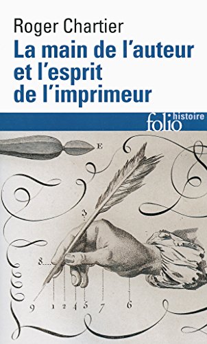 Télécharger La main de l'auteur et l'esprit de l'imprimeur. XVIe-XVIIIe siècle Francais PDF
