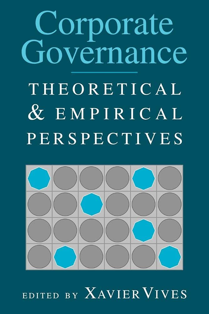 Corporate Governance: Theoretical and Empirical Perspectives