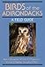 Birds of the Adirondacks: A Field Guide