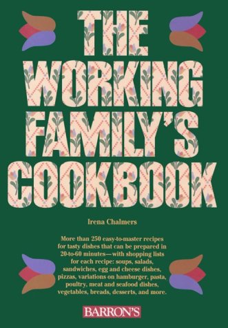The Working Family's Cookbook 0812015665 Book Cover