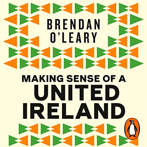 Making Sense of a United Ireland by Brendan O'Leary episode artwork