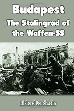 Budapest: The Stalingrad of the Waffen-SS (Dover Thrift Editions) by Richard Landwehr (2012-01-12)