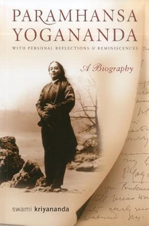 Paramhansa Yogananda: A Biography with Personal Reflections & Reminiscences: With Personal Reflections & Reminiscences a Biography book cover