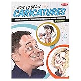 How to Draw Caricatures: Master the fine art of drawing parodies, including poses and expressions!