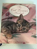 The Cat Lovers Yearbook, a Book of Cat Days and Cat Ways (Perpetual Diary Calendar, Date Book of Reoccuring Events Journal) a Book of Cat Days and Cat Ways - Non-year-specific - Hardcover 083175169X Book Cover