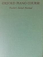 Oxford Piano Course : Teacher's First Manual B01M03OH5O Book Cover