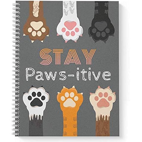 Gotcha Covered Notebooks Softcover Stay Pawsitive 8.5" x 11" Pet Spiral Notebook/Journal, 120 Wide Ruled Pages, Durable Gloss Laminated Cover, White Wire-o Spiral. Made in the USA Cover