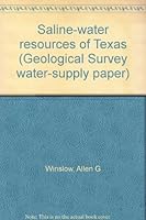 Saline-water resources of Texas (Geological Survey water-supply paper) B0007F7CZO Book Cover