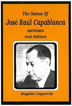 Hardcover The Games of Jose Raul Capablanca Book