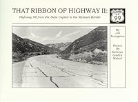 That Ribbon of Highway II: Highway 99 from the State Capital to the Mexican Border 0965137724 Book Cover