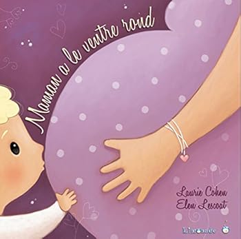 Album Maman a le ventre rond [French] Book