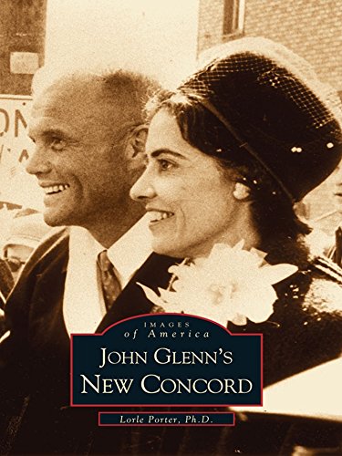 John Glenn's New Concord (Images of America) Kindle Edition