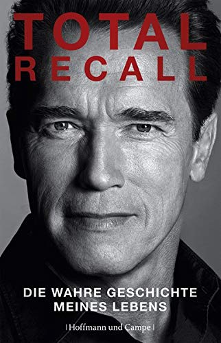 Total Recall: Die wahre Geschichte meines Lebens Total Recall: Die wahre Geschichte meines Lebens