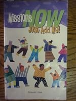 Missions Now: Just Add Me! B001U2XKG8 Book Cover