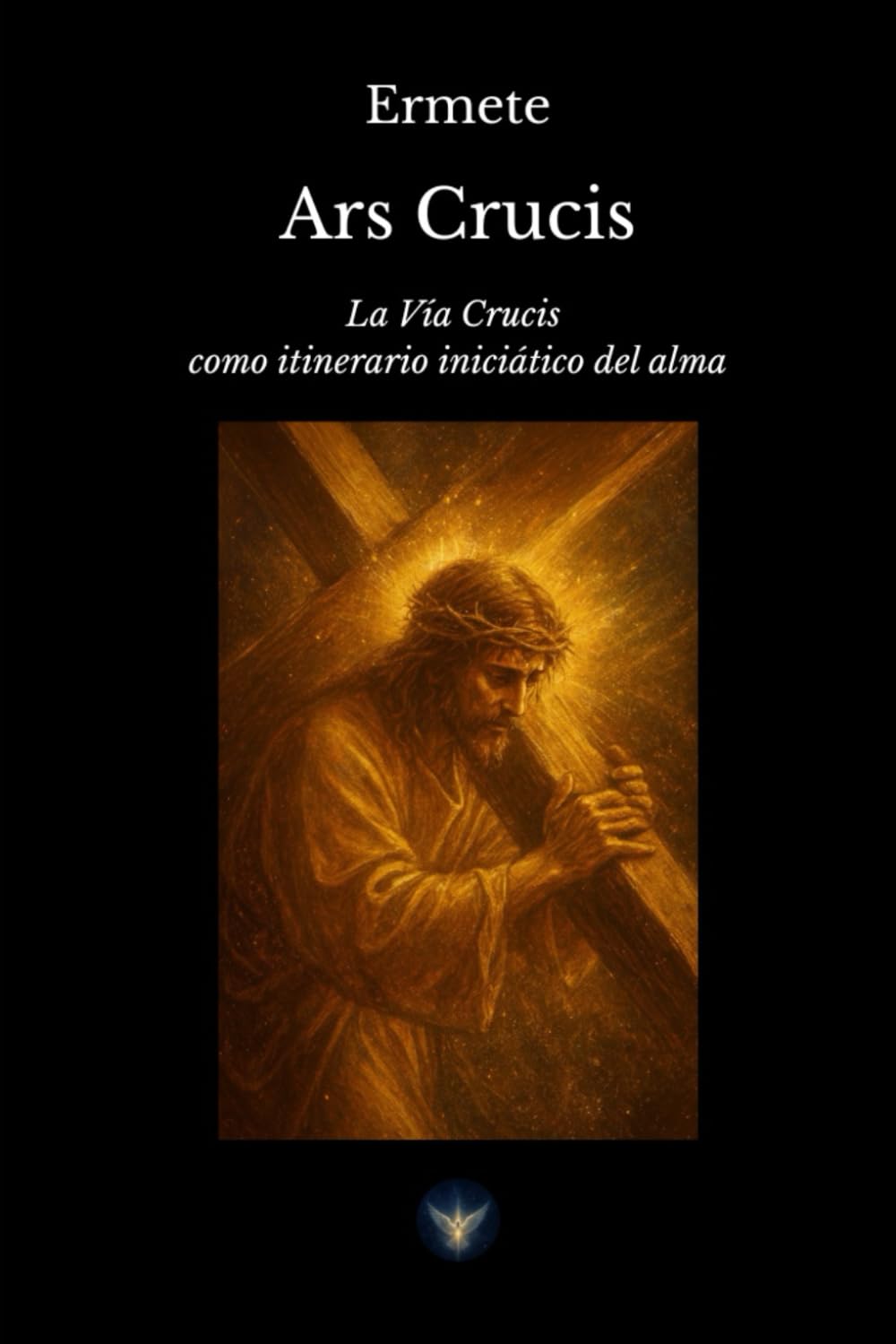 Ars Crucis: La Vía Crucis como itinerario iniciático del alma