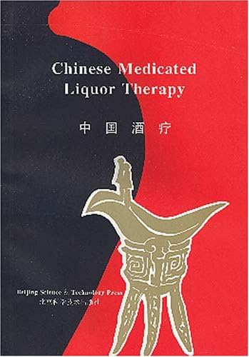 Chinese Medicated Liquor Therapy
