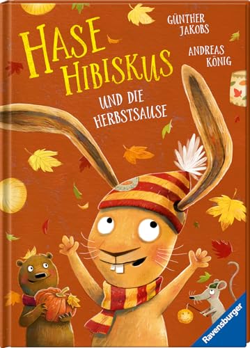 Hase Hibiskus und die Herbstsause - Kinderbuch ab 3 Jahre, Bilderbuch, Vorlesebuch