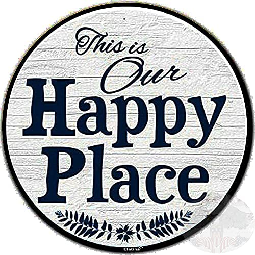 Eletina New Rustic Farmhouse Round Metal Sign This is Our Happy Place Sign Retro Kitchen Decor Wall Door Hanger Decor Sign Diameter 12