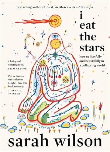 Bild: I Eat the Stars: How to Live Fully and Beautifully in a Collapsing World f�r 22,99 EUR bei amazon.de
