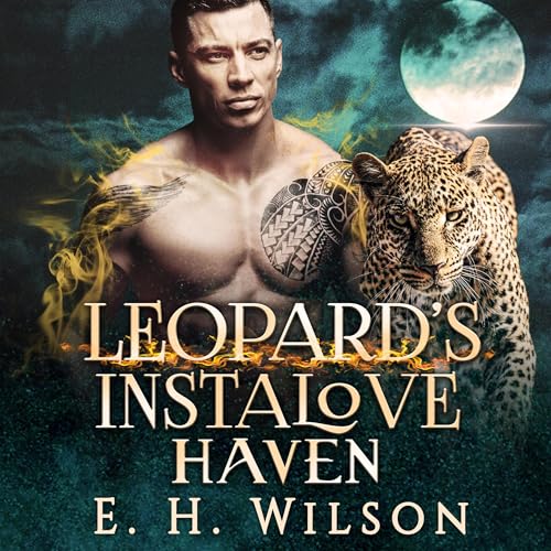 Leopard's Instalove Haven by E. H. Wilson episode artwork