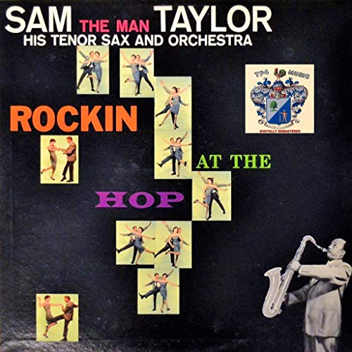 Amazon MusicでSam The Man TaylorのRockin' at the Hopを再生する