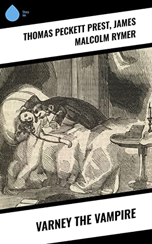 Varney the Vampire (English Edition)