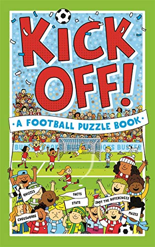 Kick Off! A Football Puzzle Book: Quizzes, Crosswords, Stats and Facts to Tackle Livre PDF Gratuit