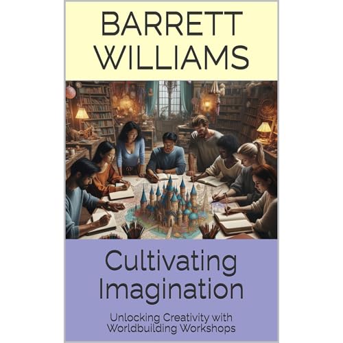Cultivating Imagination Audiolibro Por Barrett Williams arte de portada