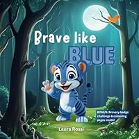 Brave like Blue B0F5LXJLBM Book Cover