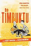 To Timbuktu: Nine Countries, Two People, One True Story