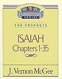 Thru the Bible Vol. 22: The Prophets (Isaiah 1-35)
