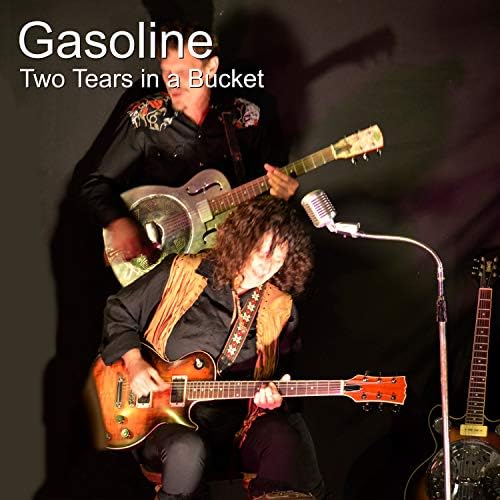 Amazon.co.jp Gasoline Two Tears In A Bucket デジタルミュージック