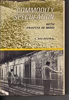 Commodity speculation,: With profits in mind, B0006BRWN6 Book Cover