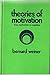 Theories of motivation; from mechanism to cognition (Markham psychology series)