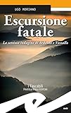 Escursione Fatale. La Settima Indagine Di Ardoino E Vassallo - 2