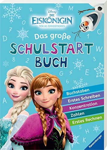 Disney Die Eiskönigin: Das große Schulstartbuch Disney Die Eiskönigin: Das große Schulstartbuch