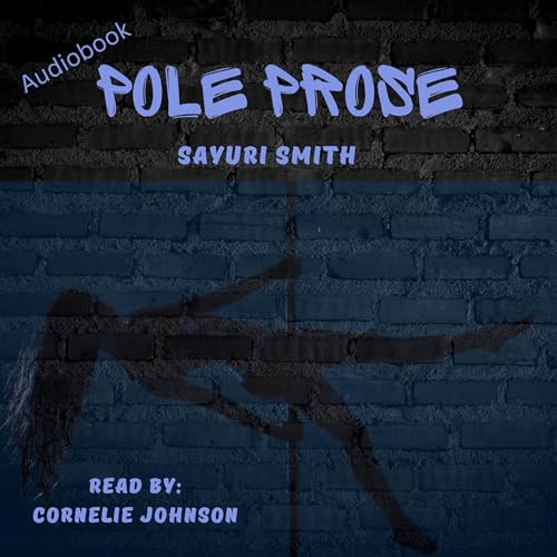 Pole Prose by Sayuri Smith episode artwork
