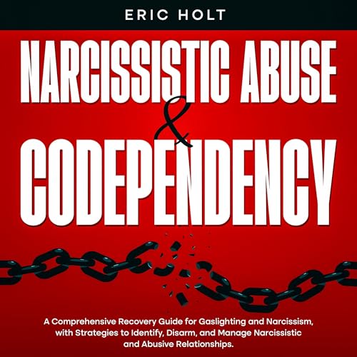 Narcissistic Abuse &amp;amp; Codependency by Eric Holt episode artwork