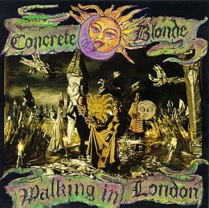 Walking in London [Audio CD] Concrete Blonde