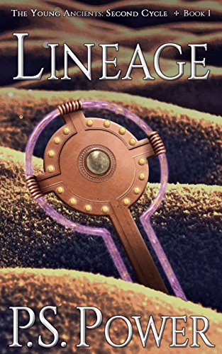 Lineage: An Epic Magical Fantasy Saga (The Young Ancients: Second Cycle Book 1)