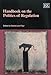 Handbook on the Politics of Regulation